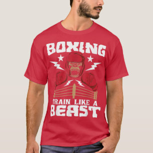 Boing Train Like A Beast  Kickboing Kickboer Gym B T-Shirt