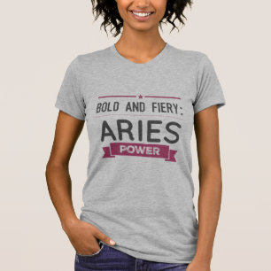 Bold and Fiery aries power T-Shirt