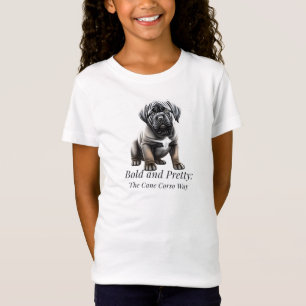 Bold and pretty: the Cane Corso way T-Shirt