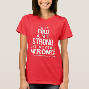 "Bold and Strong" Quote Women's Colour T-Shirt