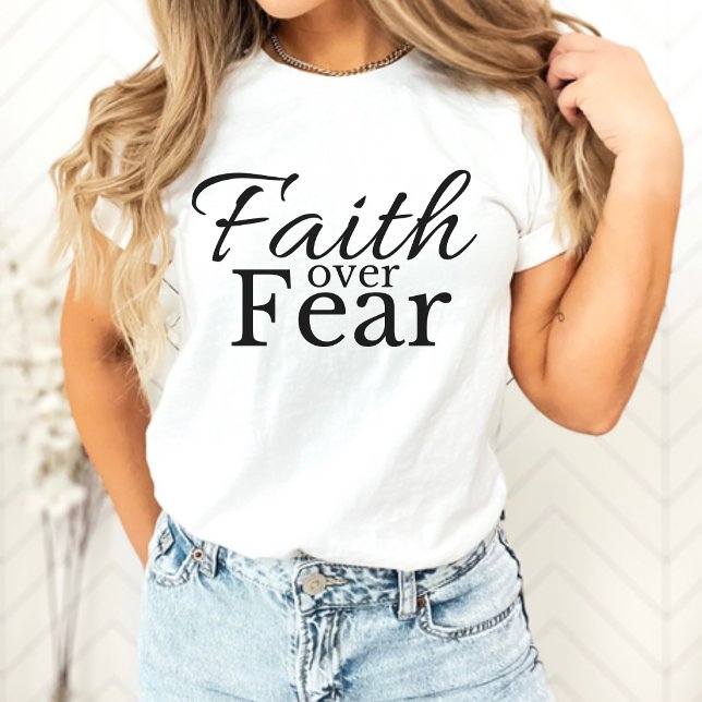 Bold and Stylish Faith Over Fear Christian T-Shirt (Bold and Stylish Faith Over Fear Christian T-Shirt)