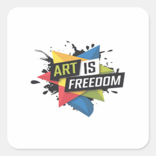 Bold "Art is Freedom" Creative Expression Design Square Sticker