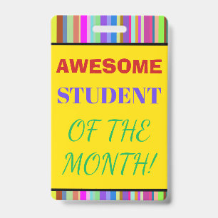 Bold "AWESOME STUDENT OF THE MONTH!" Badge ID Badge