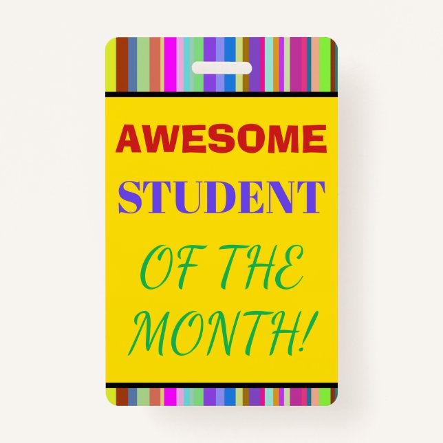 Bold "AWESOME STUDENT OF THE MONTH!" Badge ID Badge (Front)
