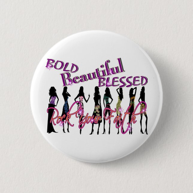 Bold, Beautiful, & Blessed 6 Cm Round Badge (Front)