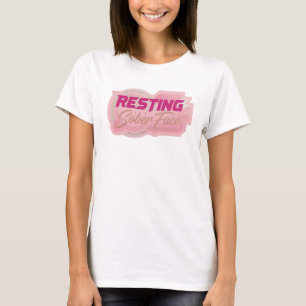 Bold & Beautiful RESTING SOBER FACE Style T-Shirt