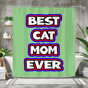 Bold Best Cat Mum Ever Funny Pet Lover Shower Curtain