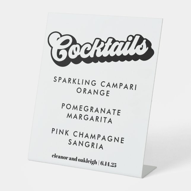 Bold Black and White Groovy Wedding Cocktails Pedestal Sign (Front)
