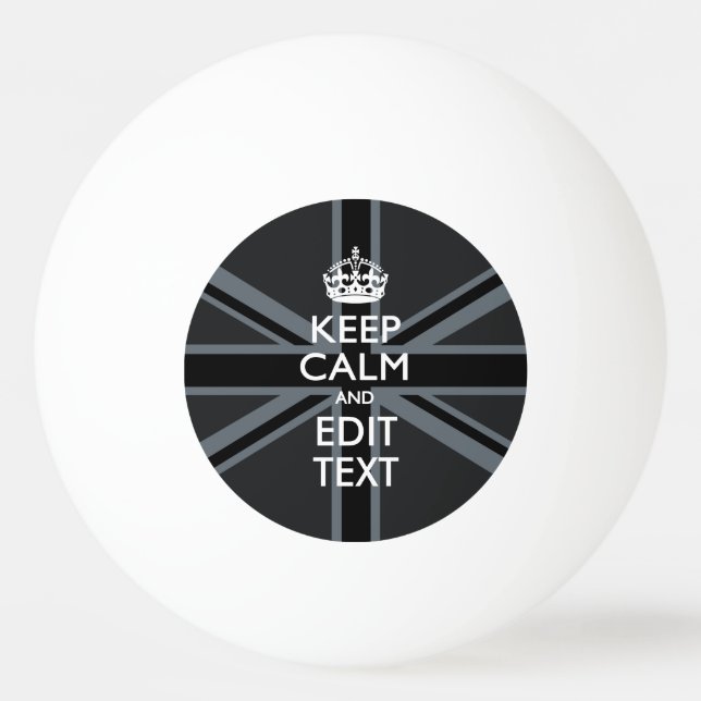 Bold Black Black  Keep Calm Your Text Union Jack Ping Pong Ball (Front)