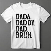 Bold Black DADA DADDY DAD BRUH FATHER'S DAY