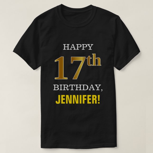 Bold, Black, Faux Gold 17th Birthday w/ Name Shirt (Design Front)
