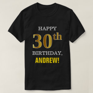 Bold, Black, Faux Gold 30th Birthday w/ Name Shirt