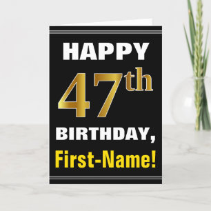 Bold, Black, Faux Gold 47th Birthday w/ Name Card