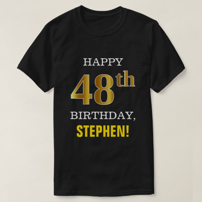 Bold, Black, Faux Gold 48th Birthday w/ Name Shirt (Design Front)