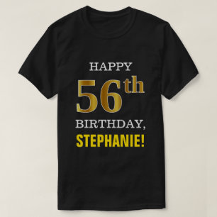 Bold, Black, Faux Gold 56th Birthday w/ Name Shirt