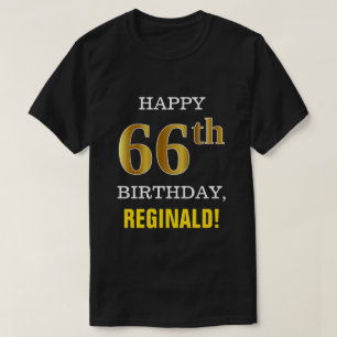 Bold, Black, Faux Gold 66th Birthday w/ Name Shirt