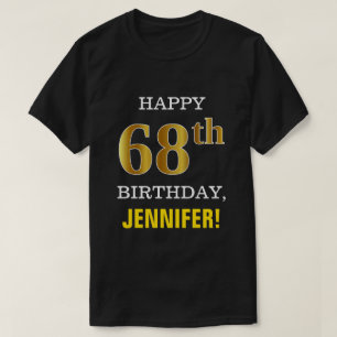 Bold, Black, Faux Gold 68th Birthday w/ Name Shirt