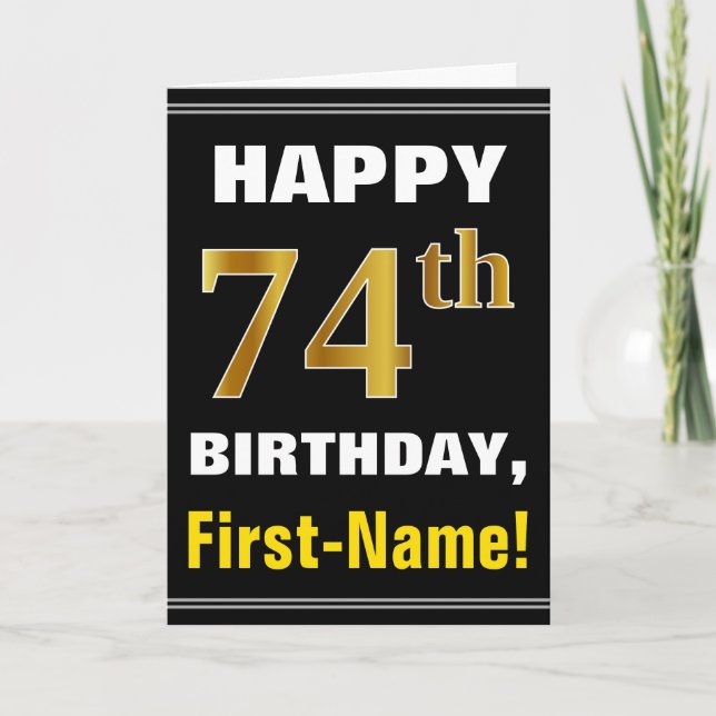 Bold, Black, Faux Gold 74th Birthday w/ Name Card (Front)