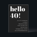 Bold Black White Modern Chic 40th Birthday Party Invitation<br><div class="desc">Bold Typography Modern Chic 40th Birthday Party Invitation in Black. - all text is editable so this can be use for any age</div>