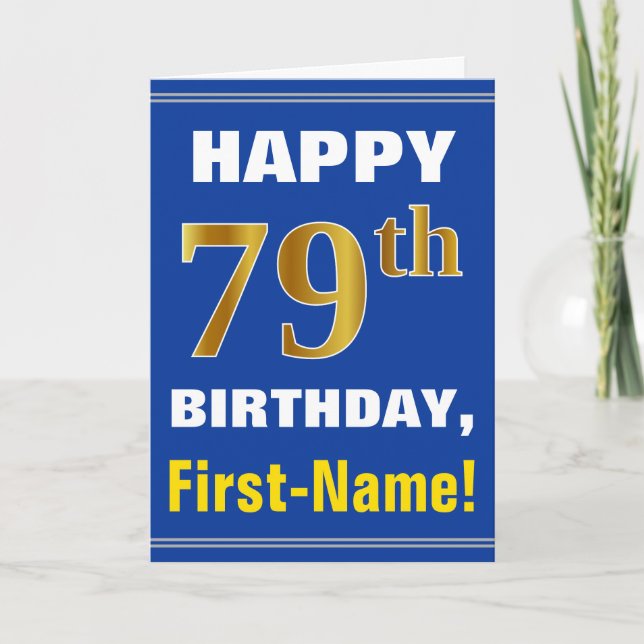 Bold, Blue, Faux Gold 79th Birthday w/ Name Card (Front)