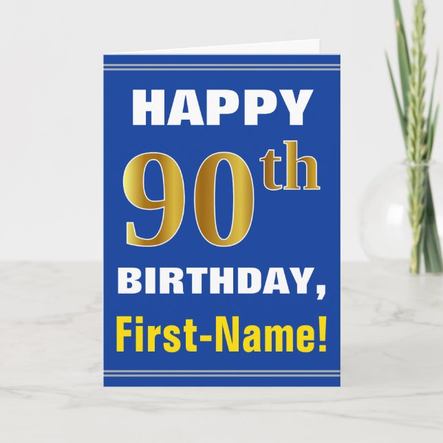 Bold, Blue, Faux Gold 90th Birthday w/ Name Card (Front)