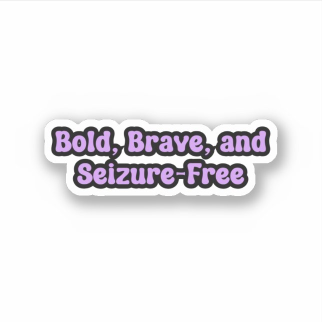 Bold Brave Seizure Free Epilepsy Awareness Purple (Front)