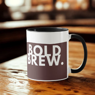 BOLD BREW. Coffee Mug – Funny Minimalist Cup