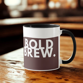 BOLD BREW. Coffee Mug – Funny Minimalist Cup