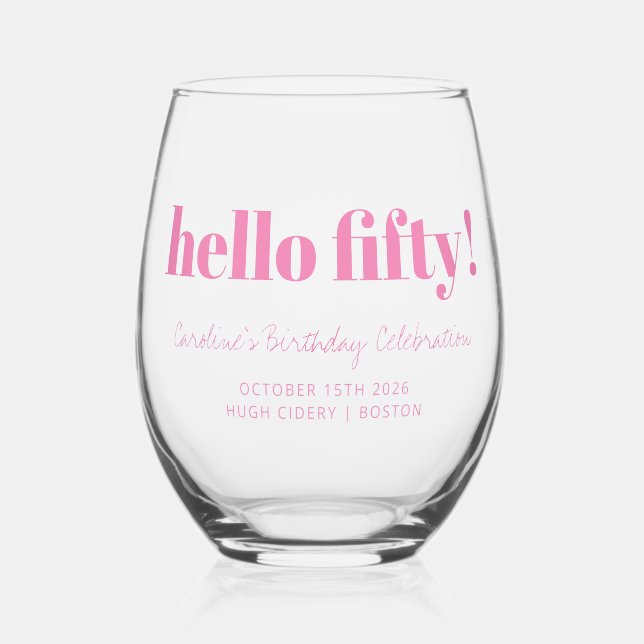 Bold Bright Pink Modern 50th Birthday Custom  Stemless Wine Glass (Front)