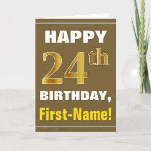 Bold, Brown, Faux Gold 24th Birthday w/ Name Card