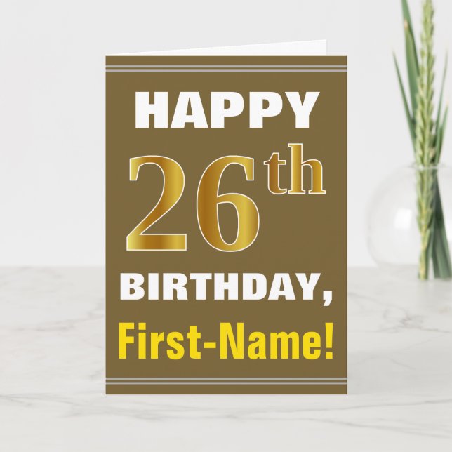 Bold, Brown, Faux Gold 26th Birthday w/ Name Card (Front)