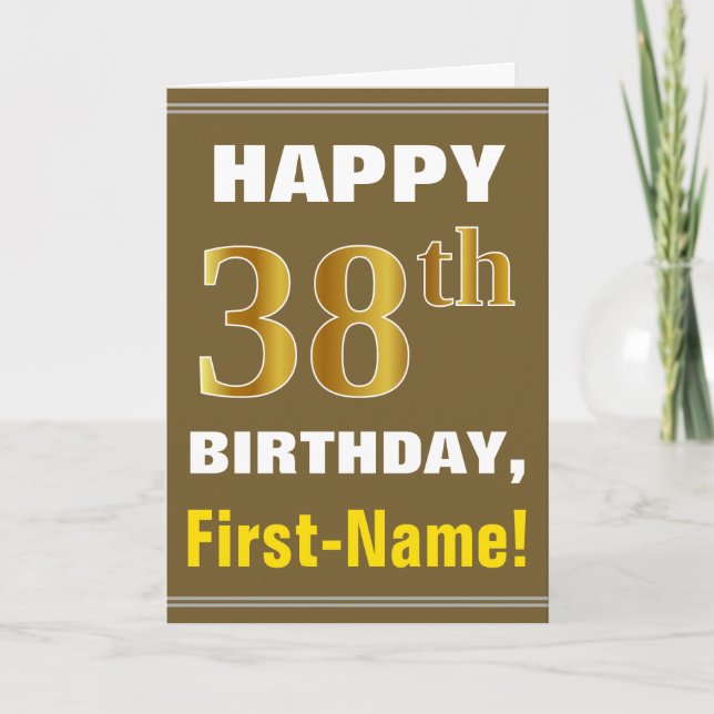 Bold, Brown, Faux Gold 38th Birthday w/ Name Card (Front)
