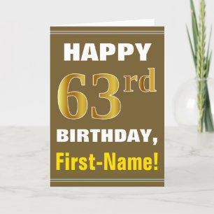 Bold, Brown, Faux Gold 63rd Birthday w/ Name Card