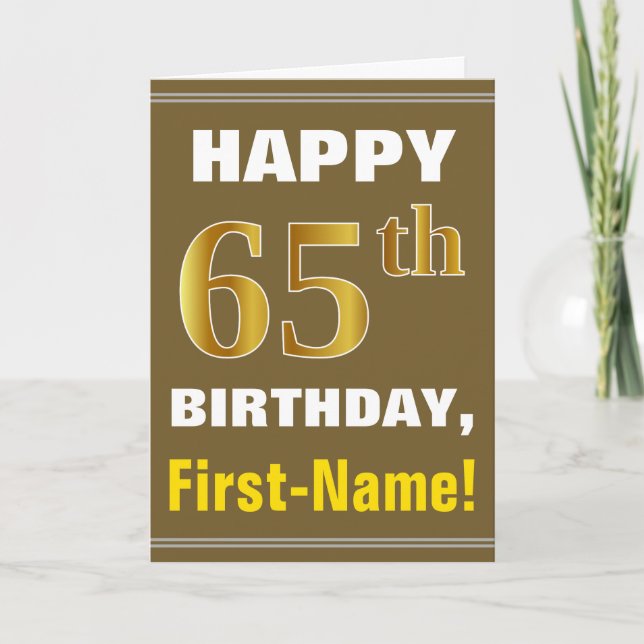 Bold, Brown, Faux Gold 65th Birthday w/ Name Card (Front)