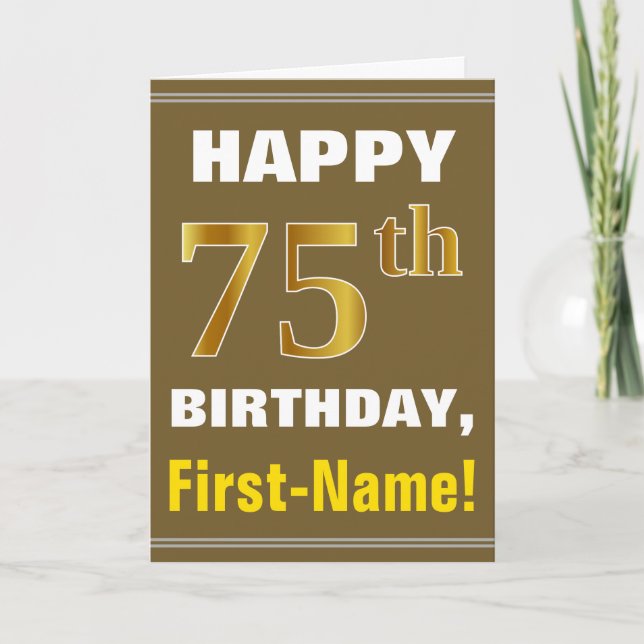 Bold, Brown, Faux Gold 75th Birthday w/ Name Card (Front)