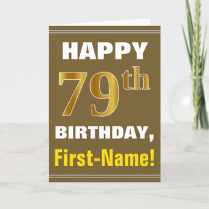 Bold, Brown, Faux Gold 79th Birthday w/ Name Card