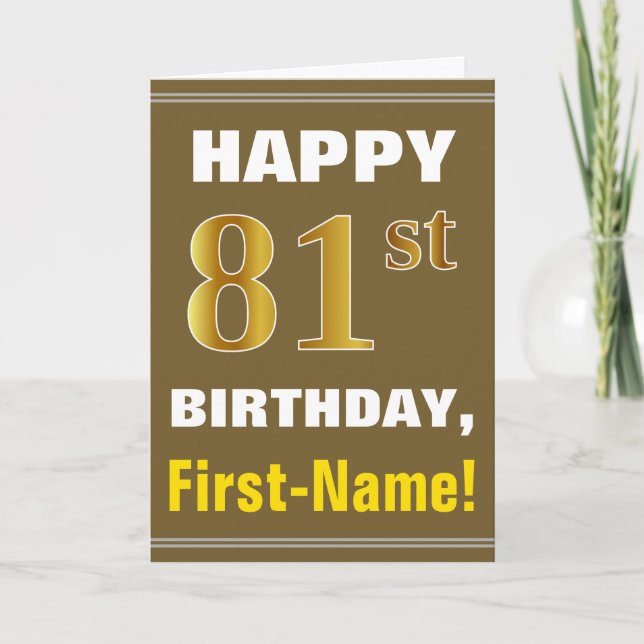 Bold, Brown, Faux Gold 81st Birthday w/ Name Card (Front)