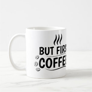Bold “But First, Coffee” Jumbo Mug Design