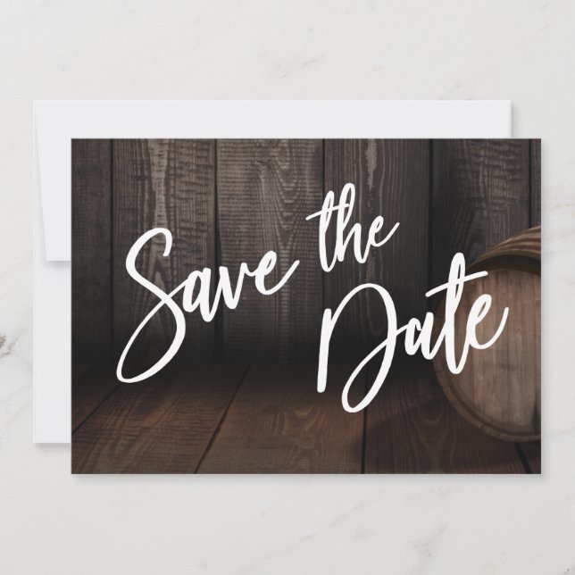 Bold Casual Typography Over Brown Wooden Barrel Save The Date (Front)
