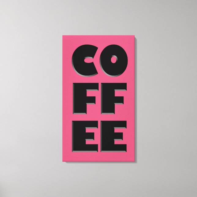 Bold Coffee Canvas Print (Front)
