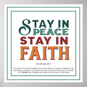 Bold Colored Stay In Peace Stay In Faith Scripture Poster