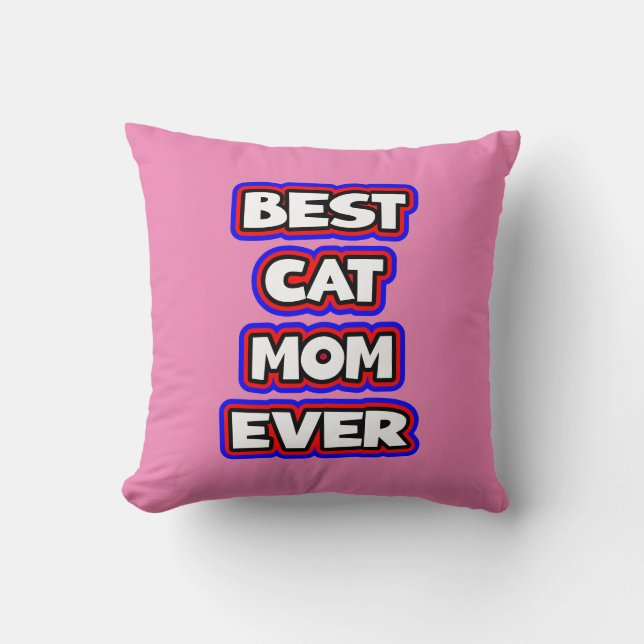 Bold Colourful Best Cat Mum Ever Fun Typography Cushion (Front)