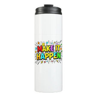 Bold colourful motivational quote thermal tumbler