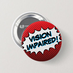 Bold Comic Book Typography Vision Impaired 6 Cm Round Badge