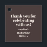 Bold Earthy Brown 21st Birthday Custom Thank You Favour Tags<br><div class="desc">This birthday thank you favor tag in warm brown and ivory cream features bold, modern typography and a clean, timeless layout that suits celebrations at any age. The message feels warm and polished while staying simple and versatile. Personalize the name, occasion, and date to match your event details. A stylish...</div>