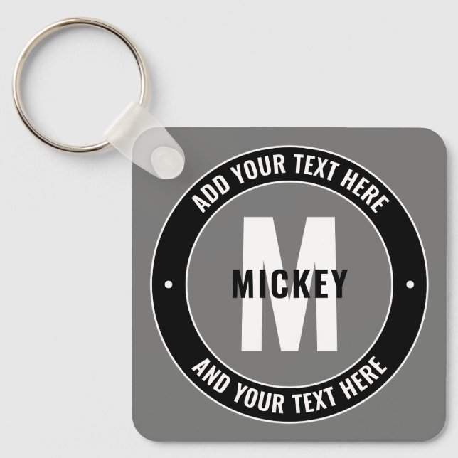 Bold Editable Text & Monogram | Black White & Grey Key Ring (Front)