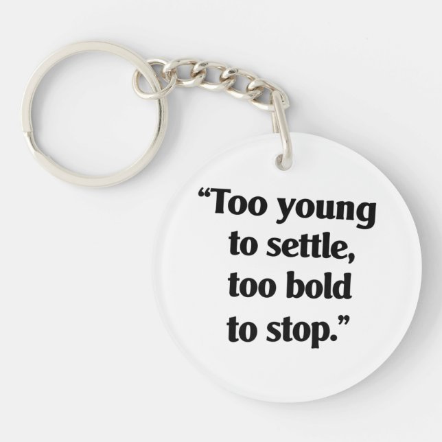 Bold Enough to Keep Going Key Ring (Front)