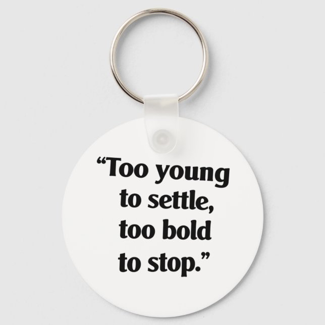 Bold Enough to Keep Going Key Ring (Front)