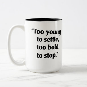 Bold Enough to Keep Going Two-Tone Coffee Mug