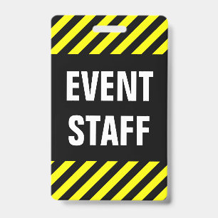 Bold "EVENT STAFF" + Black & Yellow Stripes Badge ID Badge